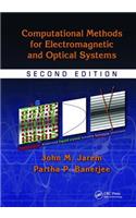 Computational Methods for Electromagnetic and Optical Systems