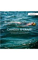 Camera & Craft: Learning the Technical Art of Digital Photography