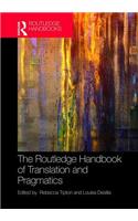 The Routledge Handbook of Translation and Pragmatics