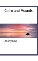 Cairo and Mounds: (English)