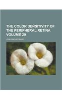 The Color Sensitivity of the Peripheral Retina Volume 29