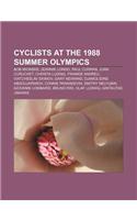 Cyclists at the 1988 Summer Olympics: Bob Mionske, Jeannie Longo, Paul Curran, Juan Curuchet, Christa Luding, Frankie Andreu(English)