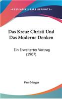Das Kreuz Christi Und Das Moderne Denken