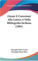 Giunte E Correzioni Alla Lettera a Della Bibliografia Siciliana (1881)