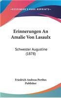 Erinnerungen an Amalie Von Lasaulx