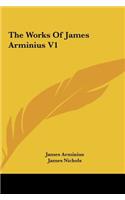 The Works of James Arminius V1