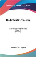 Rudiments of Music