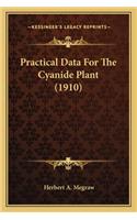 Practical Data for the Cyanide Plant (1910)
