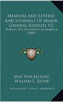 Memoirs And Letters And Journals Of Major General Riedesel V2: During His Residence In America (1868)