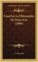 Essai Sur La Philosophie De Duns Scot (1888)