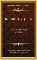 Little Don Quixote