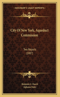 City Of New York, Aqueduct Commission