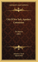 City Of New York, Aqueduct Commission