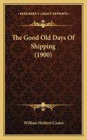 Good Old Days Of Shipping (1900)