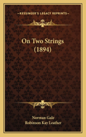 On Two Strings (1894)