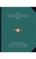 The Letters And Memorials Of William, Cardinal Allen (1882)