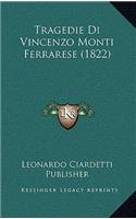 Tragedie Di Vincenzo Monti Ferrarese (1822)