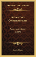 Indiscretions Contemporaines: Souvenirs Intimes (1884)