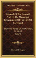Manual Of The Council And Of The Municipal Government Of The City Of Cleveland