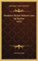 Mystikeren Michael Molinos's Laere Og Skjaebne (1852)