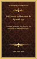 The Records and Letters of the Apostolic Age