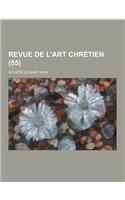 Revue de L'Art Chretien (55 )