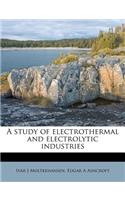 A Study of Electrothermal and Electrolytic Industries