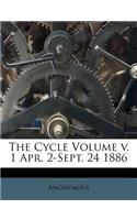 The Cycle Volume V. 1 Apr. 2-Sept. 24 1886: (English)