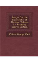 Essays on the Philosophy of Theism, Volume 2