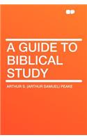 A Guide to Biblical Study: (English)