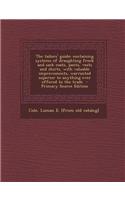 The Tailors' Guide: Containing Systems of Draughting Frock and Sack Coats, Pants, Vests and Shirts, with Valuable Improvements, Warranted