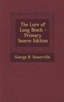 The Lure of Long Beach