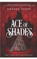 Ace of Shades