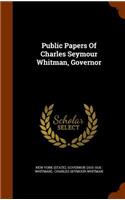 Public Papers of Charles Seymour Whitman, Governor: (English)