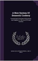 New System Of Domestic Cookery