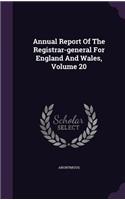 Annual Report of the Registrar-General for England and Wales, Volume 20