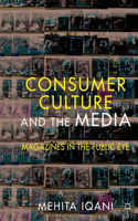 Consumer Culture and the Media