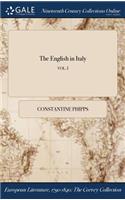 The English in Italy; Vol. I