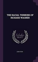 The Racial Thinking of Richard Wagner