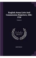 English Army Lists And Commission Registers, 1661-1714; Volume 3