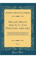 Miller's Mount Airy, N. C., City Directory, 1960-1961, Vol. 6: Containing an Alphabetical Directory of Business Concerns and Private Citizens, Occupants of Office Buildings and Other Business Places, Including a