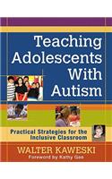 Teaching Adolescents With Autism