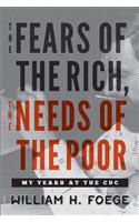 The Fears of the Rich, The Needs of the Poor