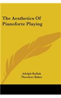 The Aesthetics Of Pianoforte Playing