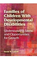 Families of Children with Developmental Disabilities