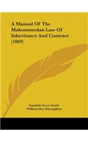 A Manual Of The Mahommedan Law Of Inheritance And Contract (1869)