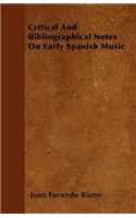 Critical And Bibliographical Notes On Early Spanish Music