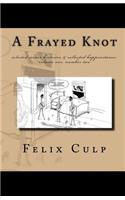 Frayed Knot