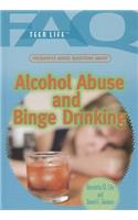 Frequently Asked Questions about Alcohol Abuse and Binge Drinking