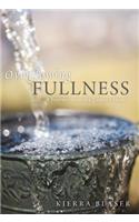 Overflowing Fullness